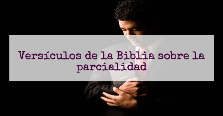 Versículos de la Biblia sobre la parcialidad