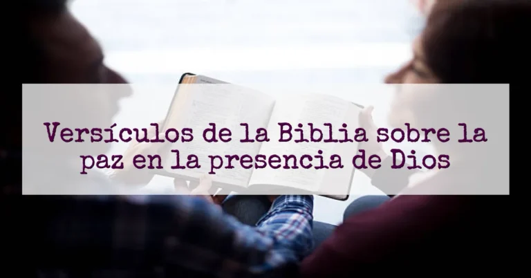 Versículos de la Biblia sobre la paz en la presencia de Dios
