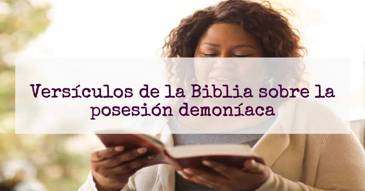 Versículos de la Biblia sobre la posesión demoníaca