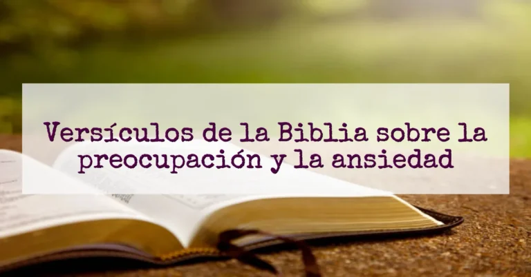 Versículos de la Biblia sobre la preocupación y la ansiedad