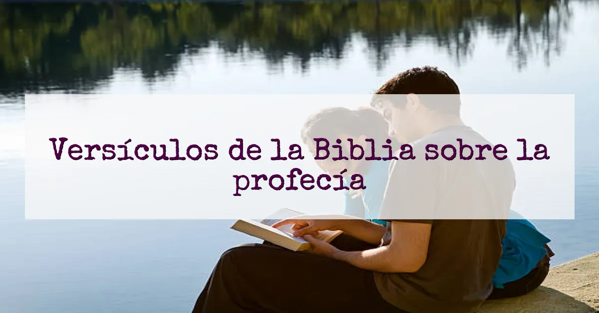 Versículos de la Biblia sobre la profecía