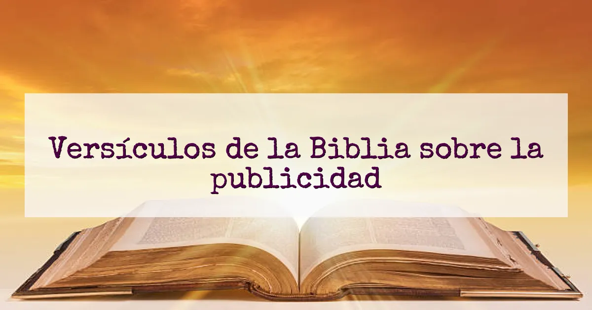 Versículos de la Biblia sobre la publicidad