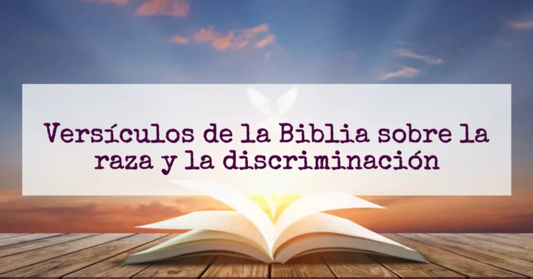Versículos de la Biblia sobre la raza y la discriminación
