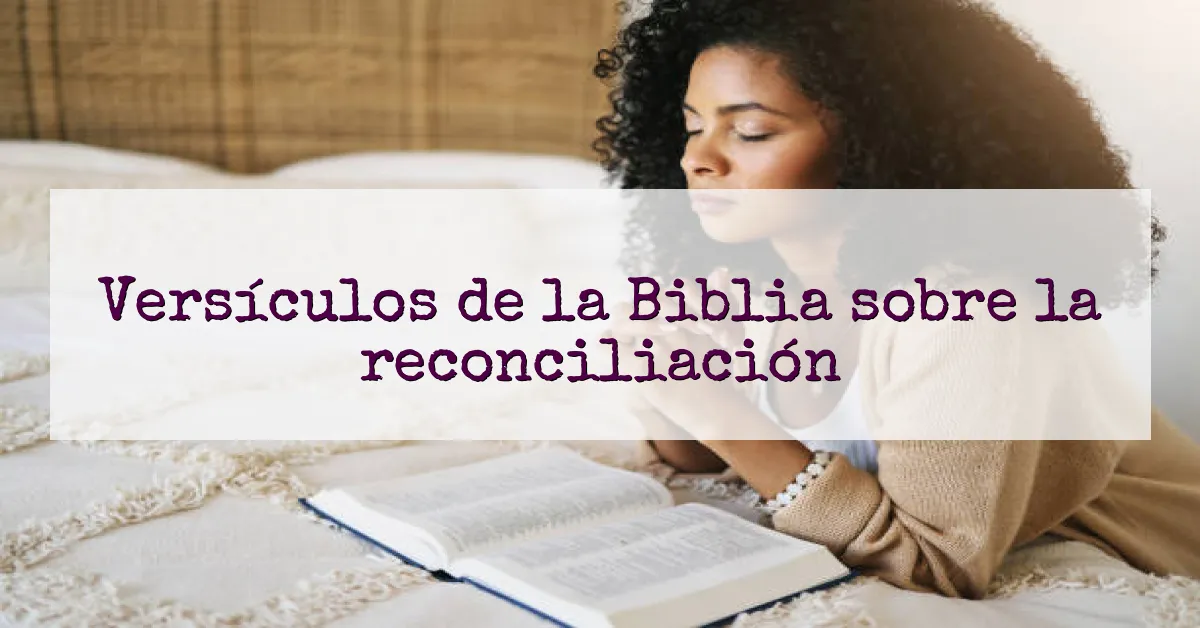 Versículos de la Biblia sobre la reconciliación