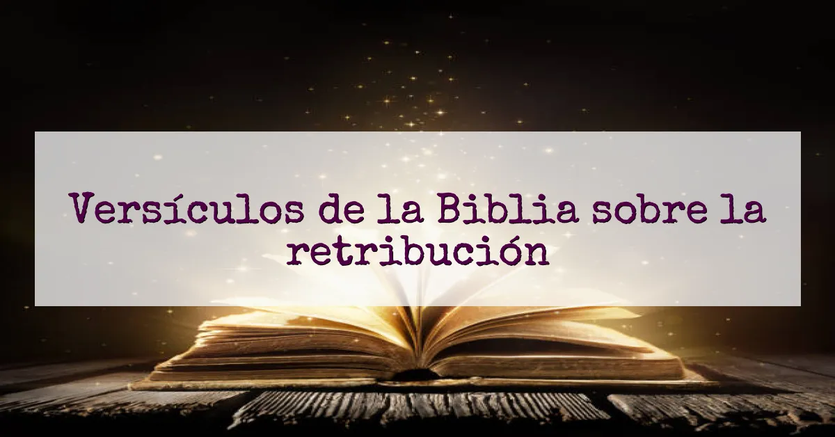 Versículos de la Biblia sobre la retribución