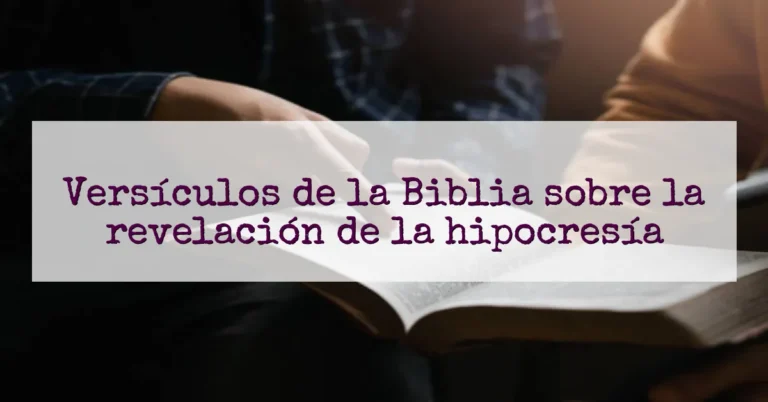 Versículos de la Biblia sobre la revelación de la hipocresía