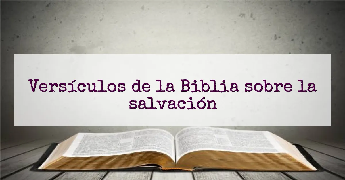 Versículos de la Biblia sobre la salvación