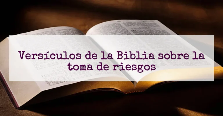 Versículos de la Biblia sobre la toma de riesgos