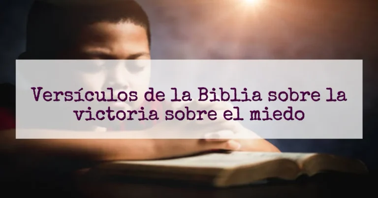 Versículos de la Biblia sobre la victoria sobre el miedo
