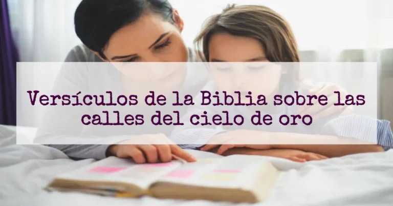 Versículos de la Biblia sobre las calles del cielo de oro