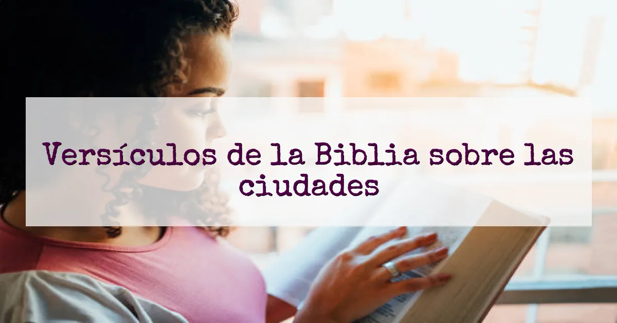 Versículos de la Biblia sobre las ciudades