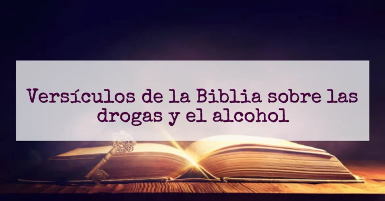 Versículos de la Biblia sobre las drogas y el alcohol