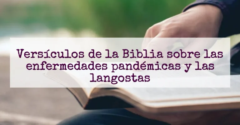 Versículos de la Biblia sobre las enfermedades pandémicas y las langostas