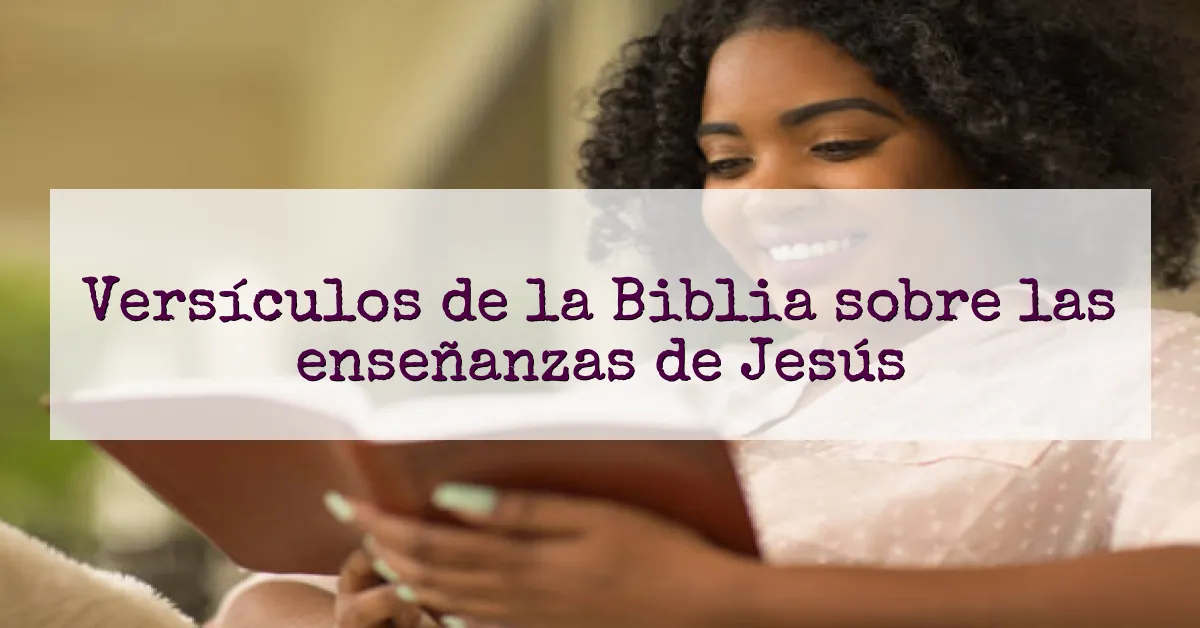 Versículos de la Biblia sobre las enseñanzas de Jesús