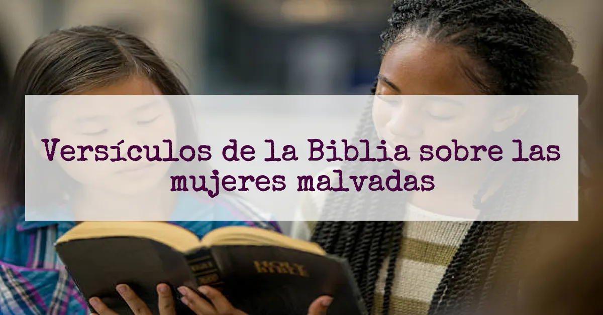Versículos de la Biblia sobre las mujeres malvadas