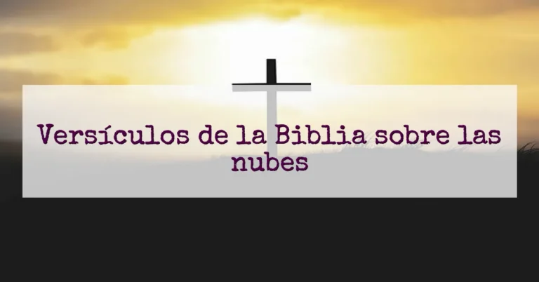 Versículos de la Biblia sobre las nubes