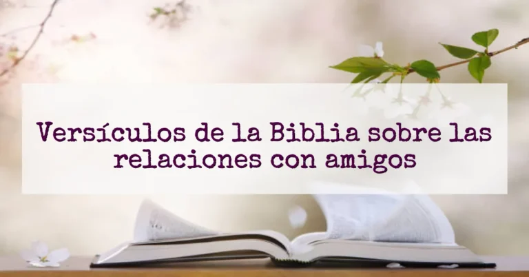 Versículos de la Biblia sobre las relaciones con amigos