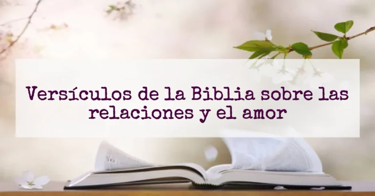 Versículos de la Biblia sobre las relaciones y el amor