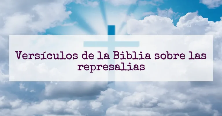 Versículos de la Biblia sobre las represalias