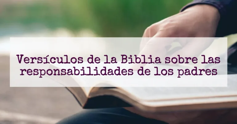 Versículos de la Biblia sobre las responsabilidades de los padres