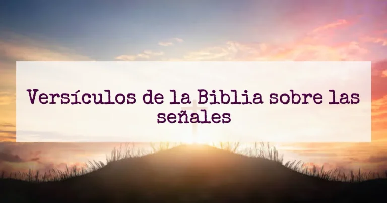 Versículos de la Biblia sobre las señales