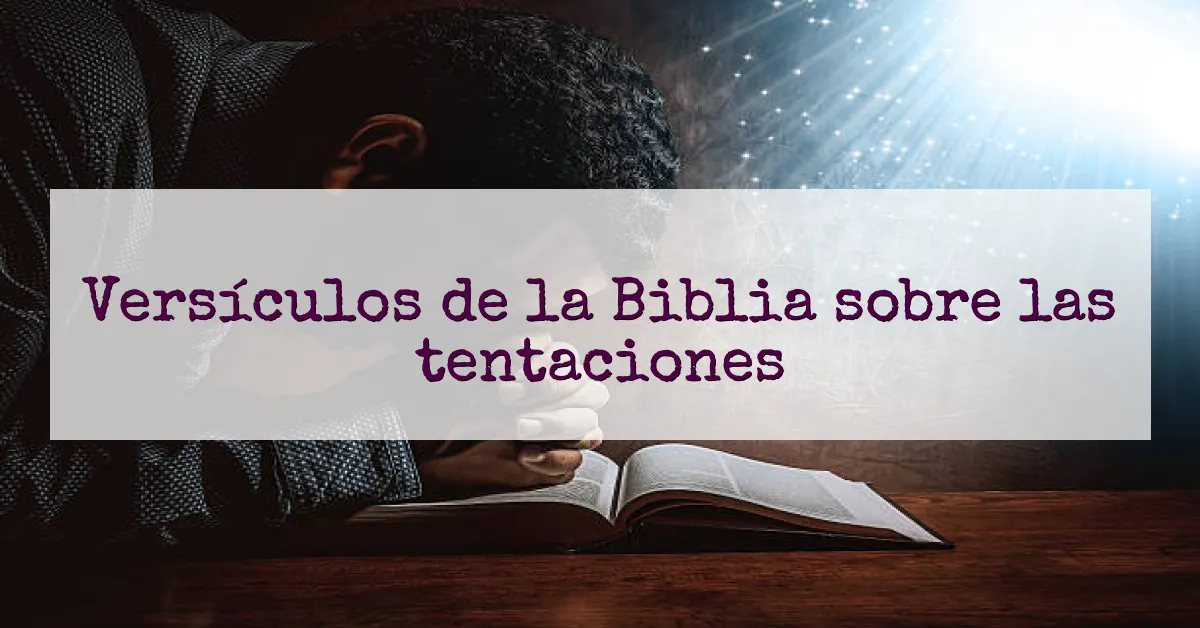 Versículos de la Biblia sobre las tentaciones