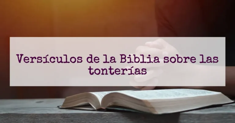 Versículos de la Biblia sobre las tonterías