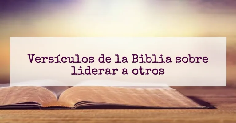 Versículos de la Biblia sobre liderar a otros