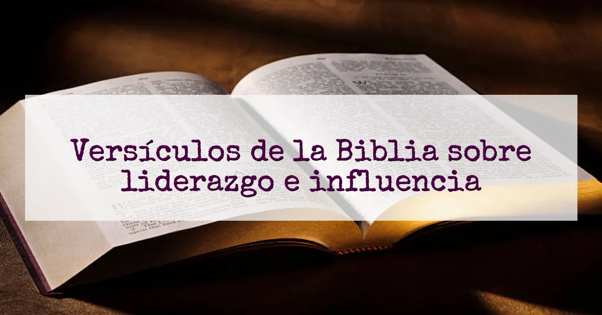 Versículos de la Biblia sobre liderazgo e influencia