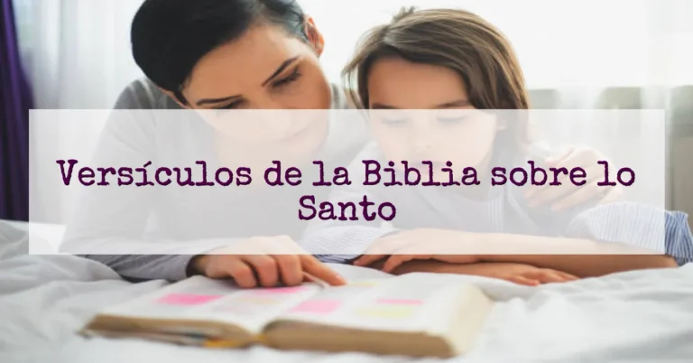 Versículos de la Biblia sobre lo Santo