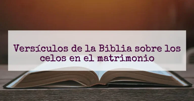 Versículos de la Biblia sobre los celos en el matrimonio