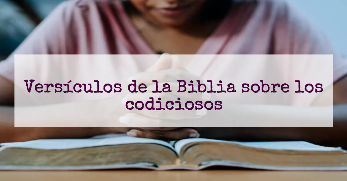 Versículos de la Biblia sobre los codiciosos