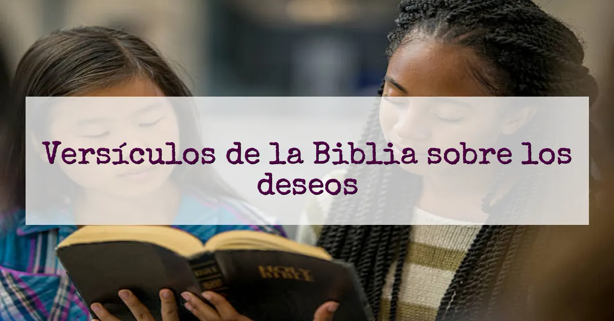 Versículos de la Biblia sobre los deseos