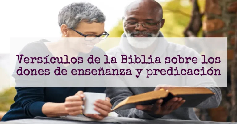 Versículos de la Biblia sobre los dones de enseñanza y predicación