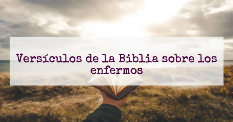 Versículos de la Biblia sobre los enfermos