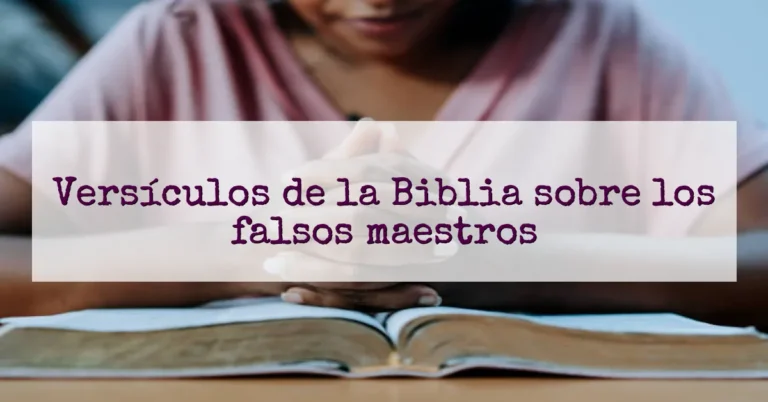 Versículos de la Biblia sobre los falsos maestros