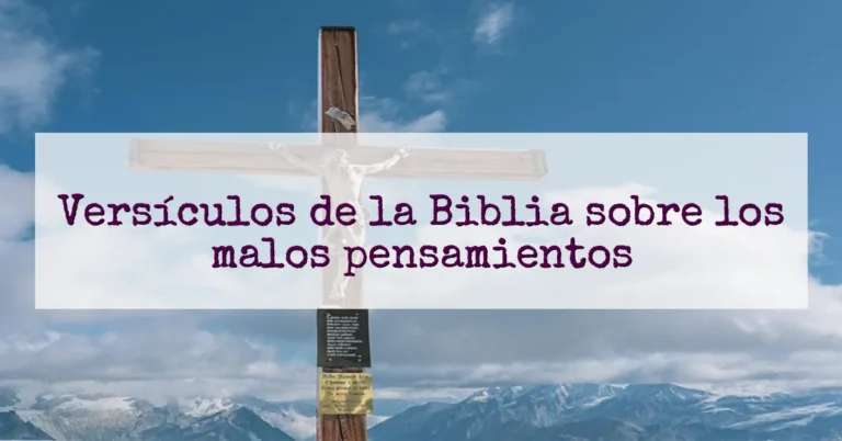 Versículos de la Biblia sobre los malos pensamientos