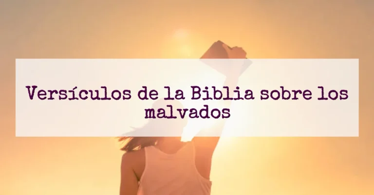 Versículos de la Biblia sobre los malvados