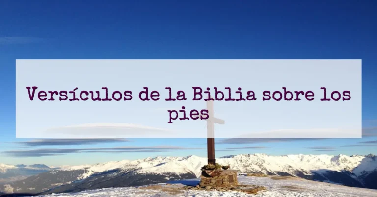 Versículos de la Biblia sobre los pies