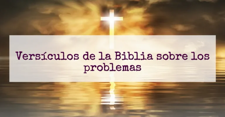 Versículos de la Biblia sobre los problemas