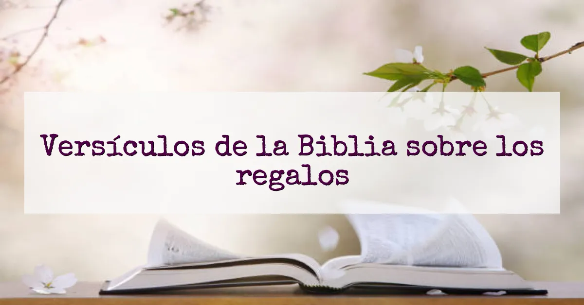 Versículos de la Biblia sobre los regalos