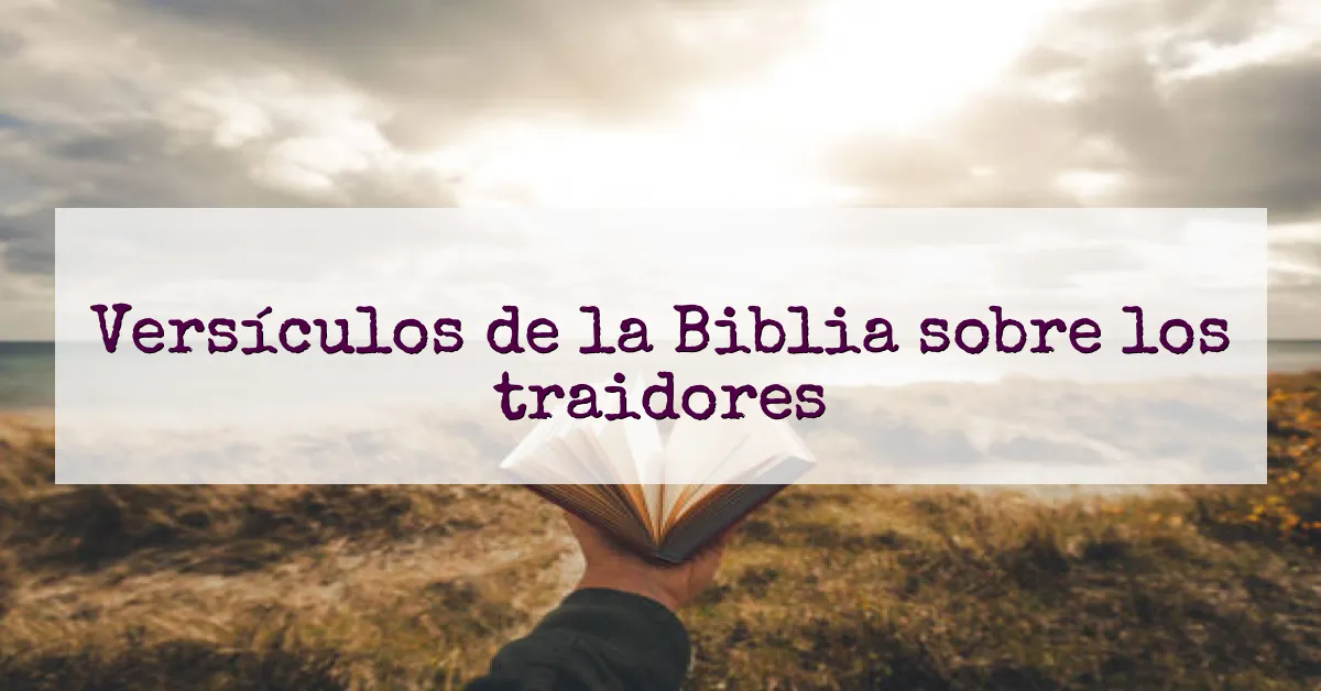 Versículos de la Biblia sobre los traidores