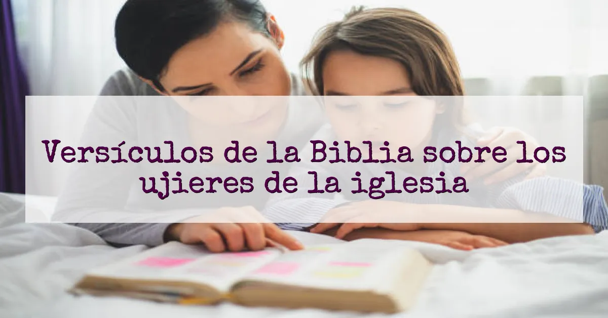 Versículos de la Biblia sobre los ujieres de la iglesia
