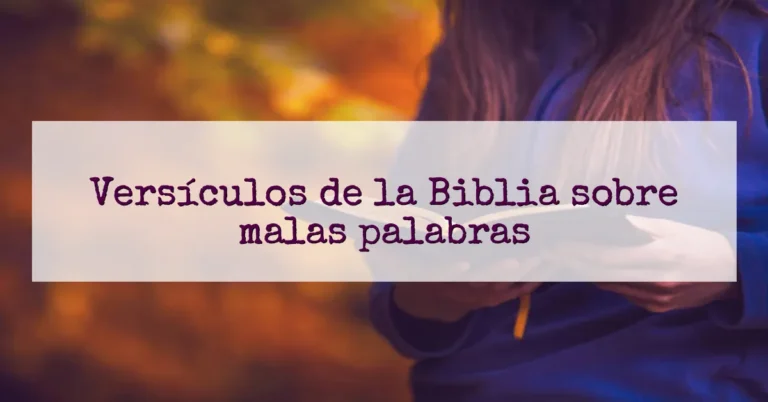 Versículos de la Biblia sobre malas palabras