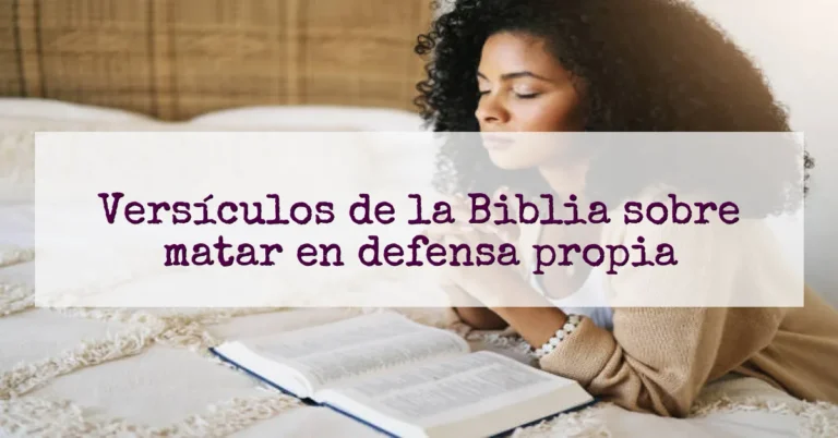 Versículos de la Biblia sobre matar en defensa propia