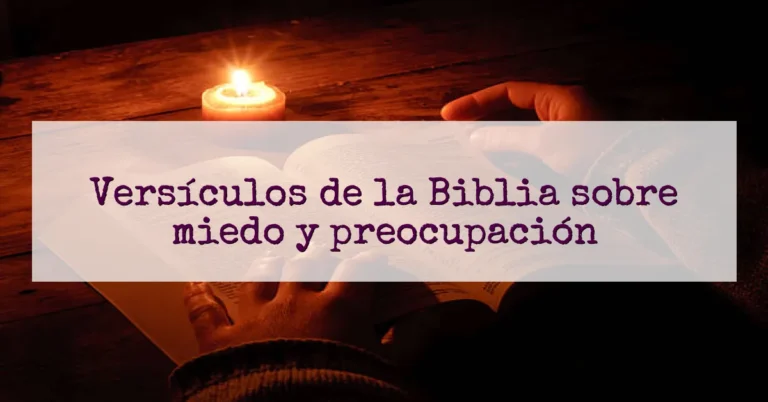 Versículos de la Biblia sobre miedo y preocupación