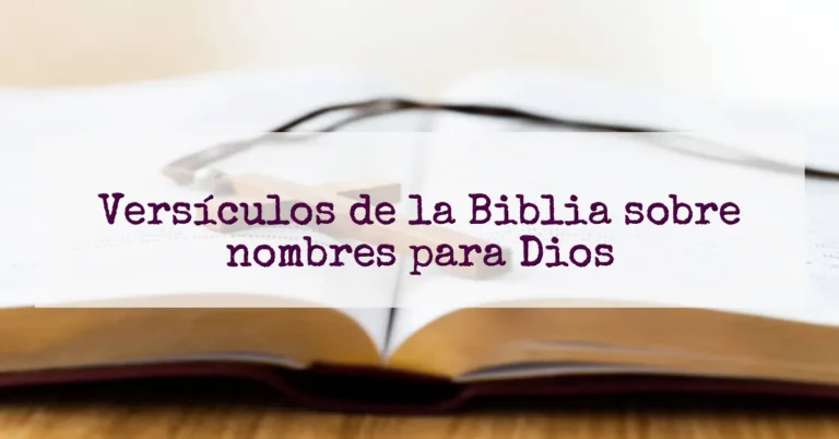 Versículos de la Biblia sobre nombres para Dios