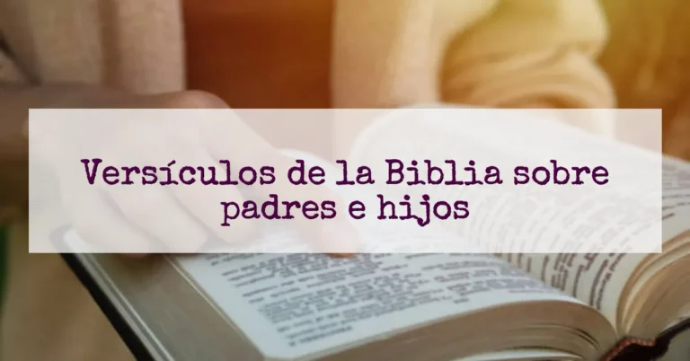 Versículos de la Biblia sobre padres e hijos