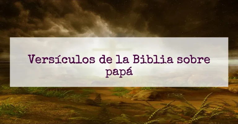 Versículos de la Biblia sobre papá