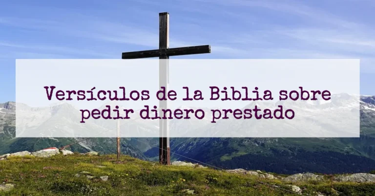 Versículos de la Biblia sobre pedir dinero prestado